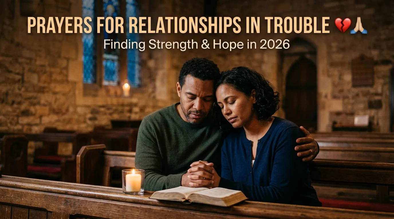 Prayers for relationships in trouble